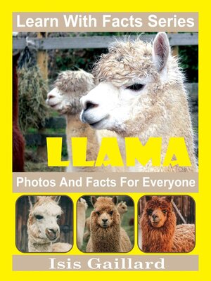 cover image of Llama Photos and Facts for Everyone